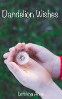 Dandelion Wishes 1725901951 Book Cover