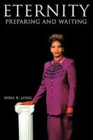 Eternity: Preparing and Waiting 1449029620 Book Cover