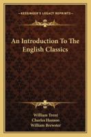 An Introduction to the English Classics 1163279048 Book Cover