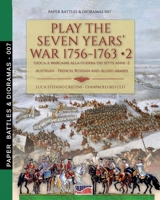 Play the Seven Years' War 1756-1763 - Vol. 2 8893276097 Book Cover