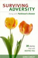 Surviving Adversity--living with Parkinson's disease 0973416211 Book Cover