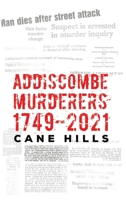 Addiscombe Murderers 1749 2021 1035878704 Book Cover