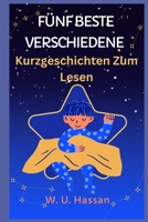 Fünf Beste Verschiedene Kurzgeschichten Zum Lesen B0BJY9N637 Book Cover