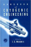 The Handbook Of Cryogenic Engineering 1560323329 Book Cover