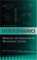 System Dynamics: Modeling and Simulation of Mechatronic Systems 0471709654 Book Cover