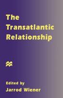 The Transatlantic Relationship 033366986X Book Cover
