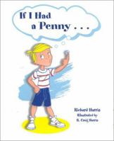 If I Had A Penny... 0970450400 Book Cover