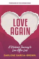 LOVE AGAIN: A Widow’s Journey to Love After Loss B0FXHPDB4S Book Cover