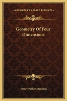 Geometry Of Four Dimensions 1418167355 Book Cover