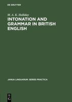 Intonation and Grammar in British English 3111000753 Book Cover