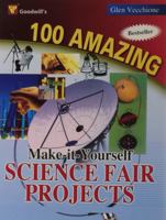 100 Amazing Make-It-Yourself Science Fair Projects 8172451202 Book Cover