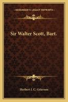 Sir Walter Scott, bart 1432562665 Book Cover