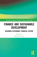 Finance and Sustainable Development: Designing Sustainable Financial Systems 0367693828 Book Cover