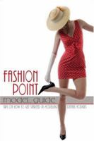 Fashion Point Model Guide 1424142377 Book Cover