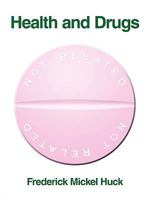 Health and Drugs Not Related 1449053092 Book Cover