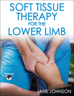 Soft Tissue Therapy for the Lower Limb 1718215592 Book Cover