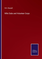 Rifle Clubs and Volunteer Corps 1018340785 Book Cover
