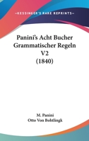 Panini's Acht Bucher Grammatischer Regeln V2 (1840) 1161011994 Book Cover
