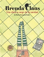 Brenda Claus: Una chica a cargo de la Navidad 9878612473 Book Cover