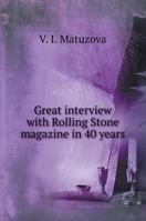 Great interview with Rolling Stone magazine in 40 years 5519568537 Book Cover
