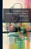 Lehrbuch der GeburtshÃ1/4lfe, Vierte Auflage (German Edition) 102456763X Book Cover