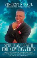 SPIRITUAL GROWTH FOR NEW CONVERTS! 1498415075 Book Cover