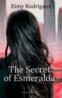 The Secret of Esmeralda B0FKZ4NPXP Book Cover