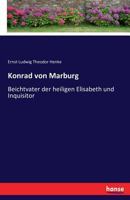 Konrad Von Marburg 3743483866 Book Cover