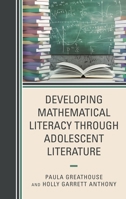 Developing Mathematical Literacy through Adolescent Literature 1475861532 Book Cover