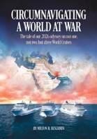 Circumnavigating A World At War: The tale of our 2026 odyssey on not one, not two, but three World Cruises B0H9B9G4JC Book Cover