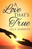 A Love That's True 1537107976 Book Cover