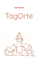TagOrte (German Edition) 3384607759 Book Cover
