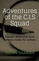 Adventures of the C.I.S squad B0BGC35WSB Book Cover