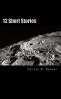 12 Short Stories 1480273791 Book Cover