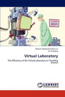 Virtual Laboratory: The Efficiency of the Virtual Laboratory in Teaching Science 3848496291 Book Cover