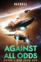 Against All Odds: Grimm's War, Book 1 (1) 1638493014 Book Cover