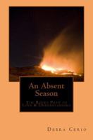 An Absent Season: The Rocky Path to Love & Understanding 152283995X Book Cover