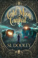 The Cold Moon Carnival 1959396498 Book Cover