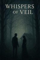 Whispers of Veil: Love’s sweetest battles come with a dash of humor and a whole lot of chocolate. B0FB33BPJ3 Book Cover
