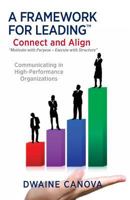 A Framework for Leading™: Connect and Align 1517069408 Book Cover
