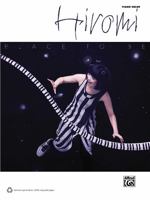 Hiromi: Place to Be - Piano Solos 0739075608 Book Cover