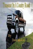 Treasure On A Country Road 1534937250 Book Cover