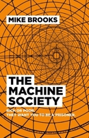The Machine Society: Rich or Poor. They Want You To Be a Prisoner 1785352520 Book Cover