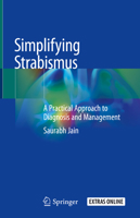 Simplifying Strabismus: A Practical Approach to Diagnosis and Management 3031469968 Book Cover