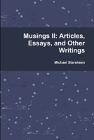 Musings II: Articles, Essays, and Other Writings 1329520173 Book Cover
