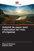 Volonté de payer pour l'utilisation de l'eau d'irrigation (French Edition) 6208603374 Book Cover