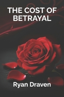 The Cost of Betrayal B0GC6WGCPZ Book Cover