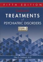 Gabbard's Treatments of Psychiatric Disorders, Fourth Edition (Treatments of Psychiatric Disorders) 0880489103 Book Cover