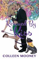 Rescued by a Kiss 0990552713 Book Cover