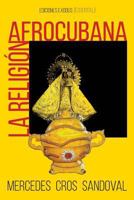 La religión afrocubana 172033708X Book Cover